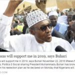 Social Media response on Nigerians will support me in 2019 says Buhari.