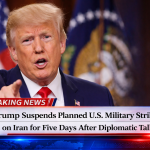 Trump Suspends Planned US Military Strikes on Iran for Five Days After Talks